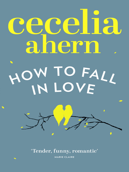 Title details for How to Fall in Love by Cecelia Ahern - Available